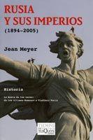 RUSIA Y SUS IMPERIOS. (1894-2005) | 9788483830284 | MEYER, JEAN