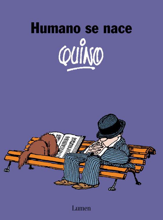 HUMANO SE NACE | 9788426445452 | *QUINO