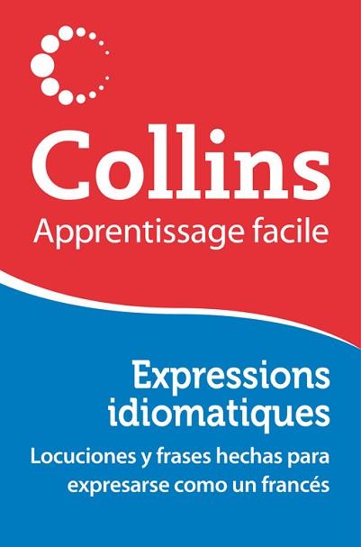 EXPRESSIONS IDIOMATIQUES COLLINS | 9788425351457 | AA VV