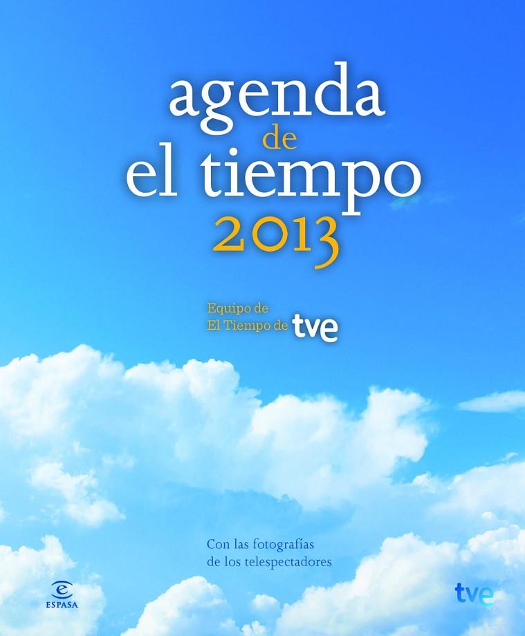 AGENDA EL TIEMPO 2013 | 9788467008968 | EQUIPO DE EL TIEMPO DE TVE