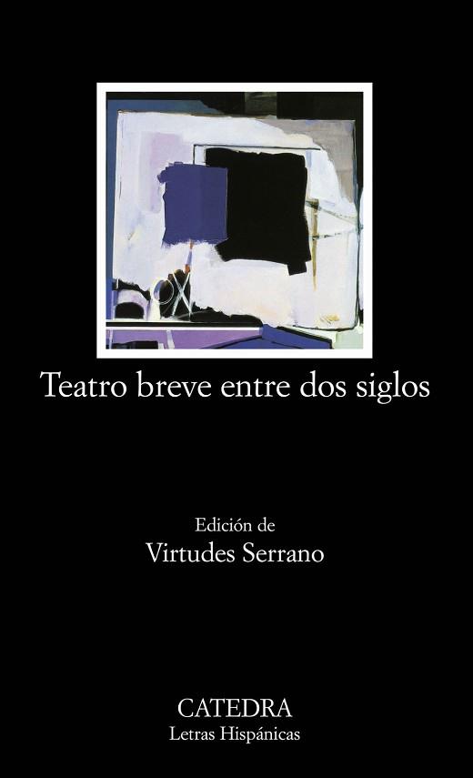 TEATRO BREVE ENTRE DOS SIGLOS | 9788437621524 | VARIOS