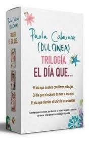 TRILOGÍA EL DIA QUE... | 9788418850936 | DULCINEA