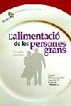 ALIMENTACIO DE LES PERSONS GRANS | 9788473068260