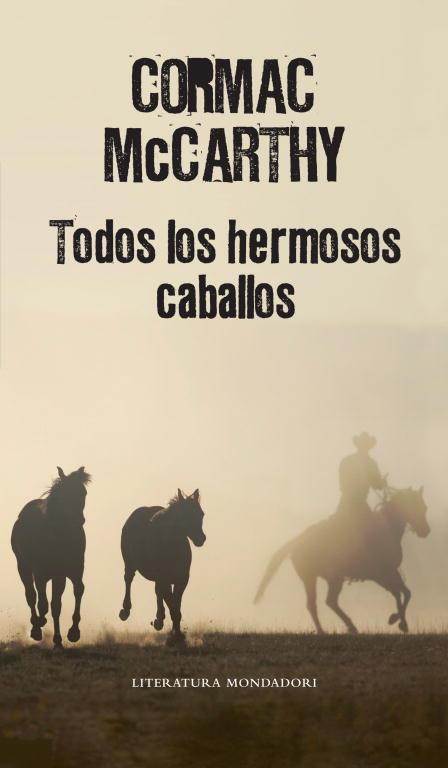 TODOS LOS HERMOSOS CABALLOS (N.EDICION | 9788439721437 | MCCARTHY, CORMAC