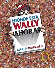 DÓNDE ESTÁ WALLY AHORA? | 9788415579717 | HANDFORD, MARTIN