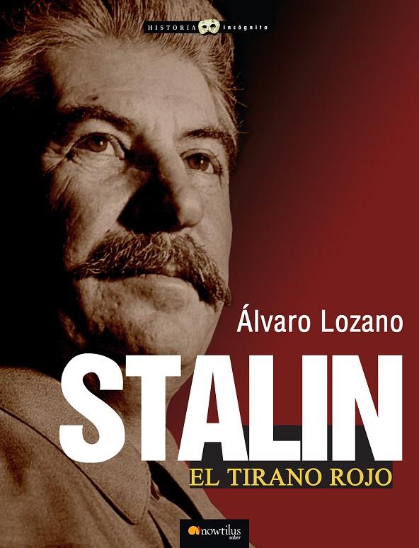 STALIN TIRANO ROJO | 9788499673226 | LOZANO A