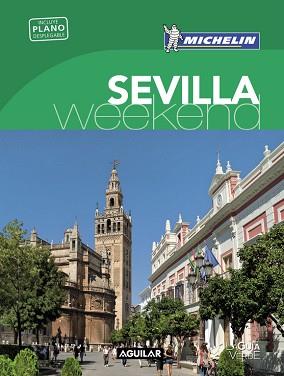 SEVILLA (LA GUÍA VERDE WEEKEND 2016) | 9788403515246 | MICHELIN