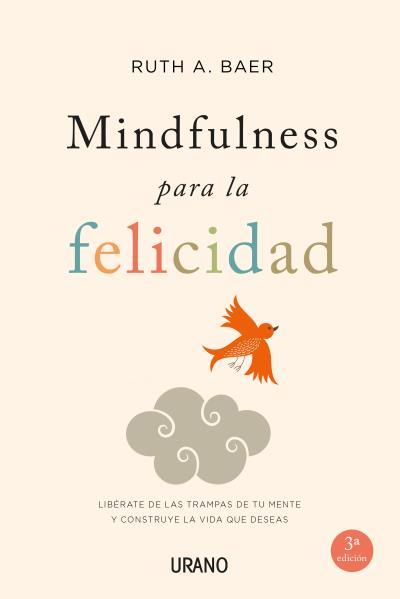 MINDFULNESS PARA LA FELICIDAD | 9788479538859 | BAER, RUTH