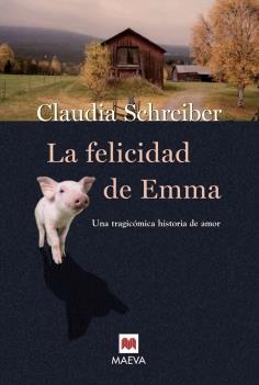 FELICIDAD DE EMMA, LA | 9788496231771 | SCHREIBER, CLAUDIA