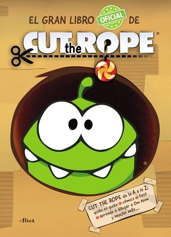 CUT THE ROPE. EL GRAN LIBRO | 9788437200224 | VV.AA.