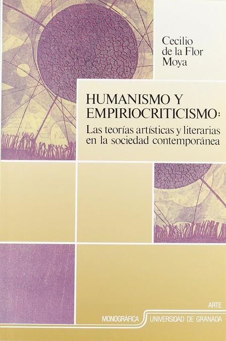 HUMANISMO Y EMPIRIOCRITICISMO : TEORIAS ARTISTICA | 9788433816474 | FLOR MOYA, CECILIO DE LA