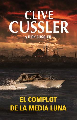 COMPLOT DE LA MEDIA LUNA | 9788401339738 | CUSSLER,CLIVE/CUSSLER,DIRK