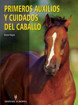 PRIMEROS AUXILIOS Y CUIDADOS DEL CABALLO | 9788425515927 | HAYES, B