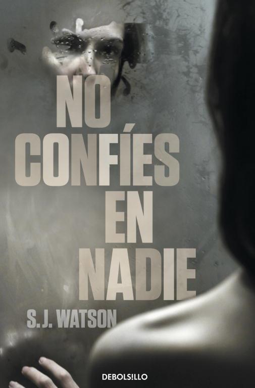 NO CONFIES EN NADIE (LIMITED) | 9788499895161 | WATSON, S.J.