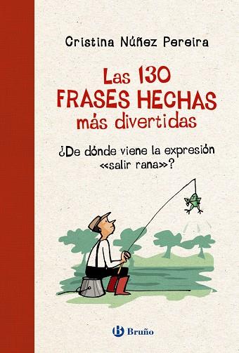 LAS 130 FRASES HECHAS MÁS DIVERTIDAS | 9788469664643 | NÚÑEZ PEREIRA, CRISTINA