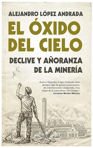 ÓXIDO DEL CIELO, EL | 9788416776887 | LÓPEZ ANDRADA, ALEJANDRO