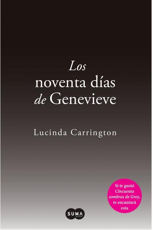 NOVENTA DÍAS DE GENEVIEVE | 9788483654569 | CARRINGTON, LUCINDA