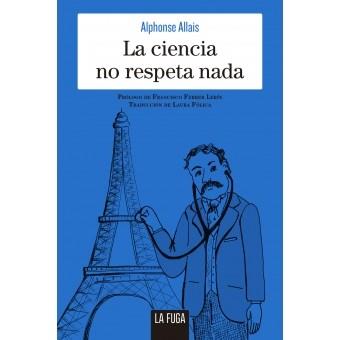 CIENCIA NO RESPETA NADA,LA | 9788494888106