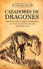 CAZADORES DE DRAGONES | 9788434453166 | JOSÉ LUIS SANZ GARCÍA