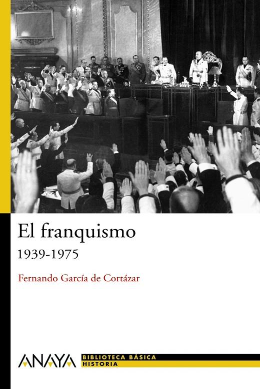 FRANQUISMO: 1939-1975 | 9788466763189 | GARCÍA DE CORTÁZAR RUIZ DE AGUIRRE, FERNANDO