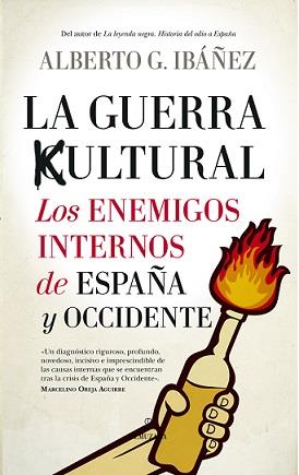 GUERRA CULTURAL: LOS ENEMIGOS INTERNOS DE, LOS | 9788418346064 | IBÁÑEZ, ALBERT G.