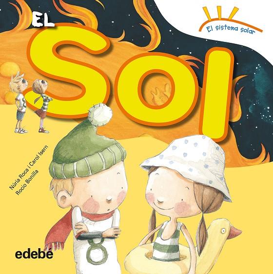 EL SOL | 9788468315645 | ROCA SOTO, NURIA/ISERN TORRENTE, CAROL