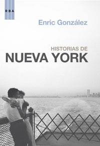 HISTORIAS DE NUEVA YORK | 9788498673906 | GONZALEZ, ENRIC