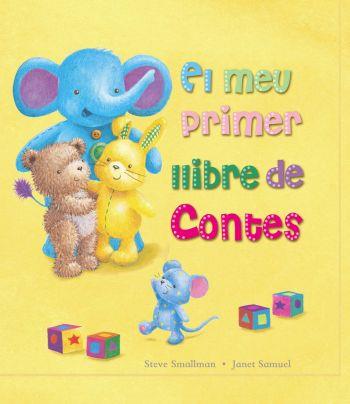 EL MEU PRIMER LLIBRE DE CONTES | 9788499320977 | SMALLMAN, STEVE/ SAMUEL, JANET