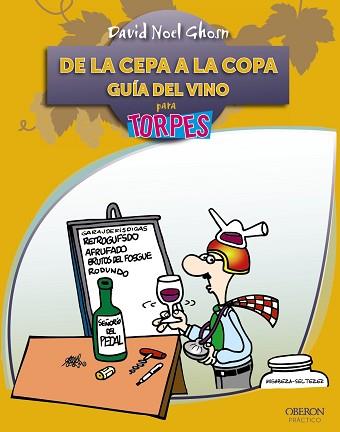 DE LA CEPA A LA COPA. GUÍA DEL VINO | 9788441528604 | GOSHN SANTANA, DAVID