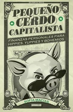 PEQUEÑO CERDO CAPITALISTA | 9788403014695 | MACIAS,SOFIA