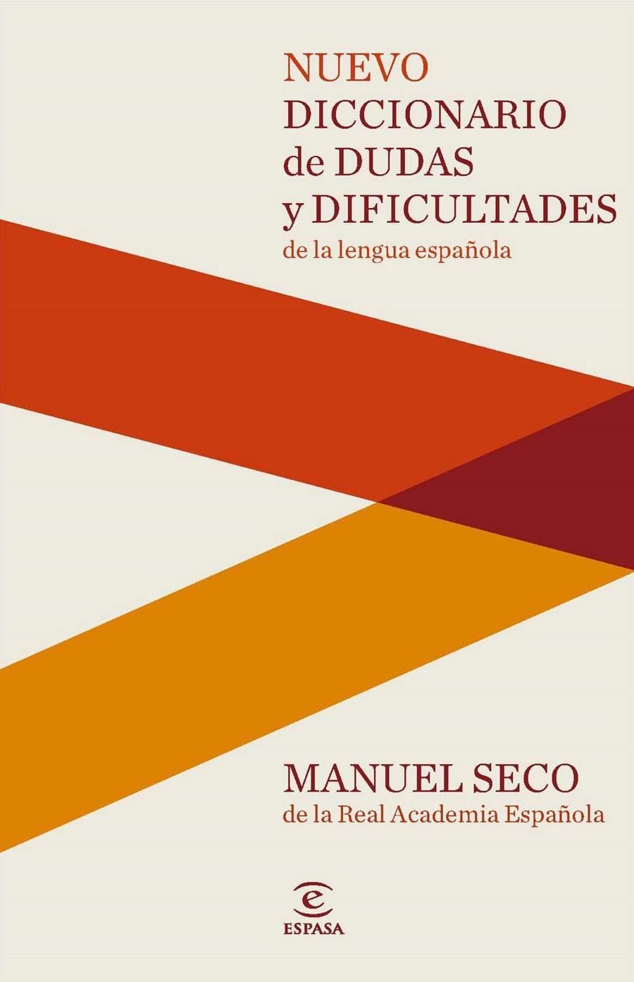 NUEVO DICCIONARIO DE DUDAS Y DIFICULTADES DE LA LE | 9788467037876 | MANUEL SECO