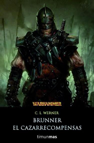 OMNIBUS BRUNNER. EL CAZADOR DE RECOMPENSAS | 9788448038670 | C. L. WERNER