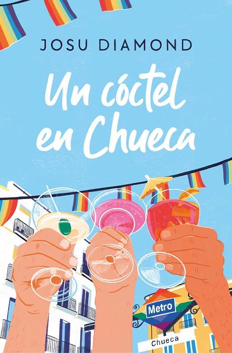 UN CÓCTEL EN CHUECA | 9788466671309 | DIAMOND, JOSU