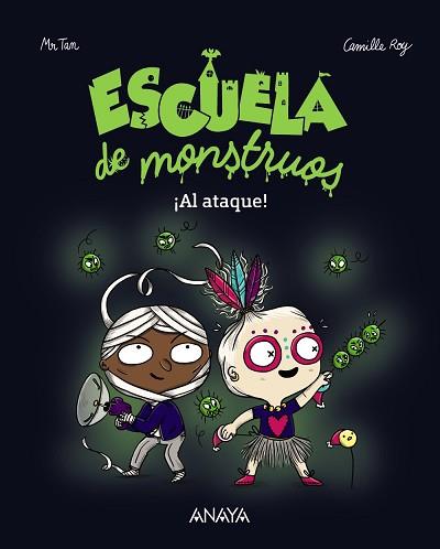 ESCUELA DE MONSTRUOS. ¡AL ATAQUE! | 9788469833803 | ROY, CAMILLE/TAN, MR