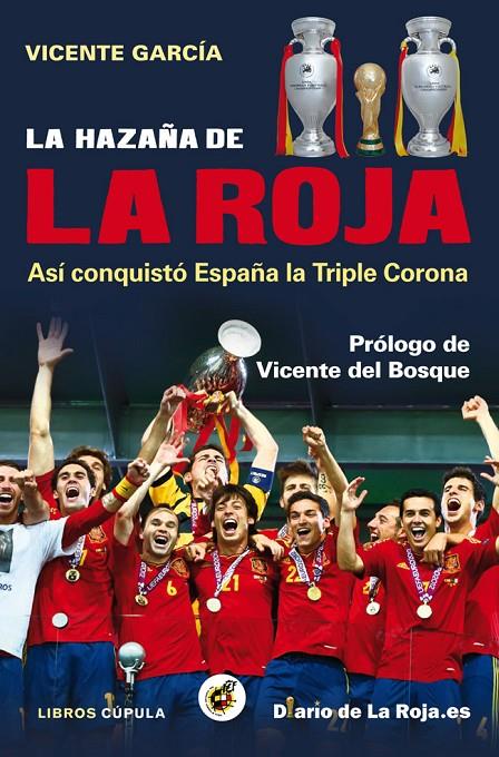 HAZAÑA DE LA ROJA | 9788448008840 | VICENTE GARCIA