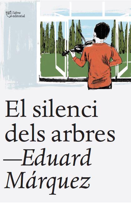 SILENCI DELS ARBRES, EL | 9788412539523 | MÁRQUEZ, EDUARD