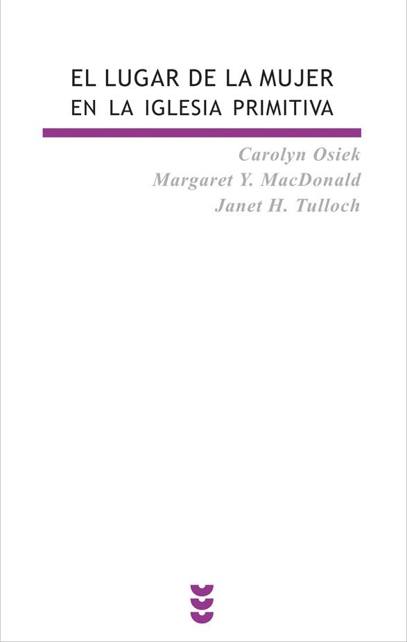 EL LUGAR DE LA MUJER EN LA IGLESIA PRIMITIVA | 9788430116478 | OSIEK, MCDONALD Y TULLOCH