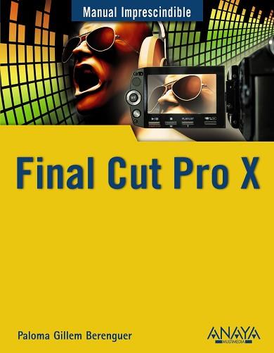 FINAL CUT PRO X | 9788441530515 | GUILLEM BERENGUER, PALOMA