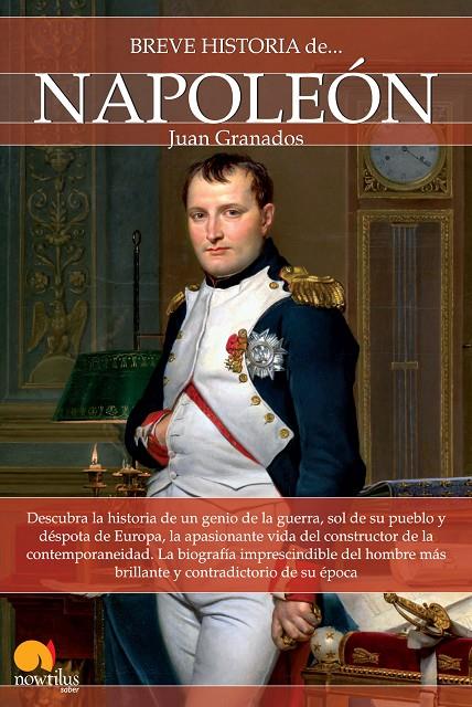 BREVE HISTORIA DE NAPOLEON | 9788499674650 | GRANADOS, JUAN