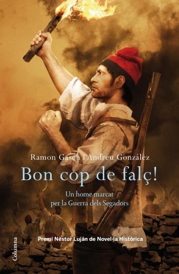 BON COP DE FALÇ | 9788466413435 | ANDREU GONZÁLEZ/RAMÓN GASCH