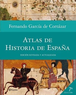 ATLAS DE HISTORIA DE ESPAÑA | 9788408005391 | FERNANDO GARCIA DE CORTAZAR