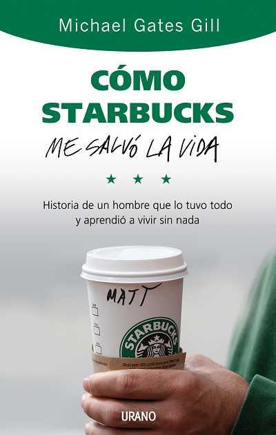 COMO STARBUCKS ME SALVO LA VIDA | 9788479536749 | GATES, M