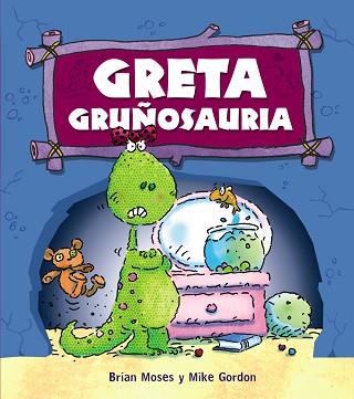 GRETA GRUÑOSAURIA | 9788467840179 | GORDON, MIKE