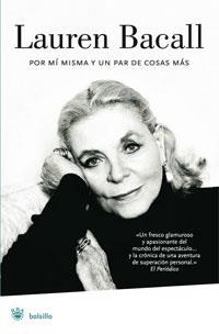 POR MÍ MISMA Y UN PAR DE COSAS MÁS -- LAUREN BACALL -- | 9788489662636 | BACALL, LAUREN