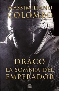 DRACO. LA SOMBRA DEL EMPERADOR | 9788466656009 | COLOMBO, MASSIMILIANO