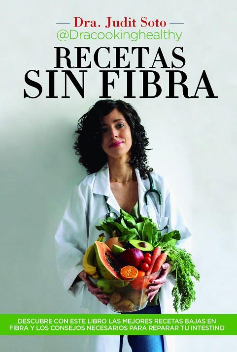 RECETAS SIN FIBRA | 9788417828448 | JUDIT SOTO HERNÁNDEZ