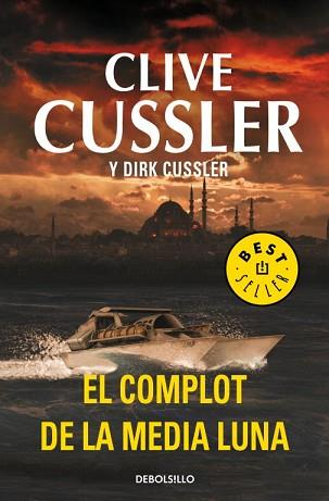 COMPLOT DE LA MEDIA LUNA (DIRK PITT 21) | 9788499895925 | CUSSLER,CLIVE/CUSSLER,DIRK