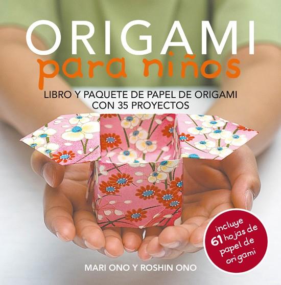 ORIGAMI PARA NIÑOS | 9788415053460 | ONO, MARI / ONO, ROSHIN