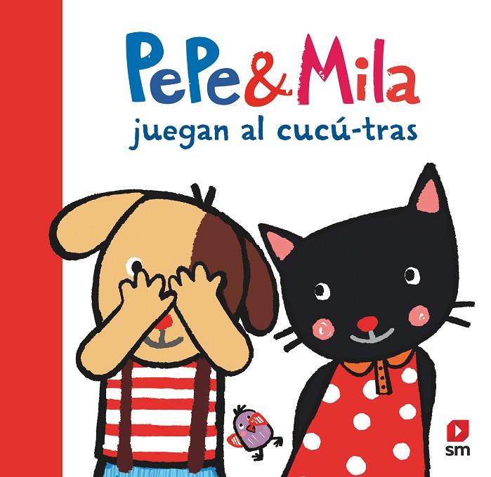 PEPE Y MILA JUEGAN AL CUCÚ TRAS | 9788411826549 | KAWAMURA, YAYO