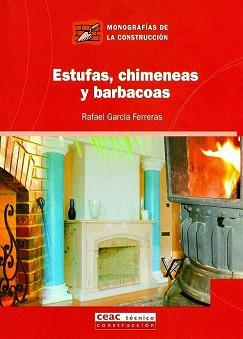 ESTUFAS, CHIMENEAS Y BARBACOAS | 9788432930706 | RAFAEL GARCIA FERRERAS